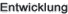 Entwicklung